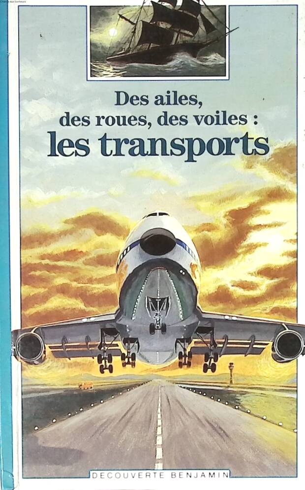 Des Ailes, des Roues, des Voiles - Les Transports - Brigitte Coppin - 1991 - livre