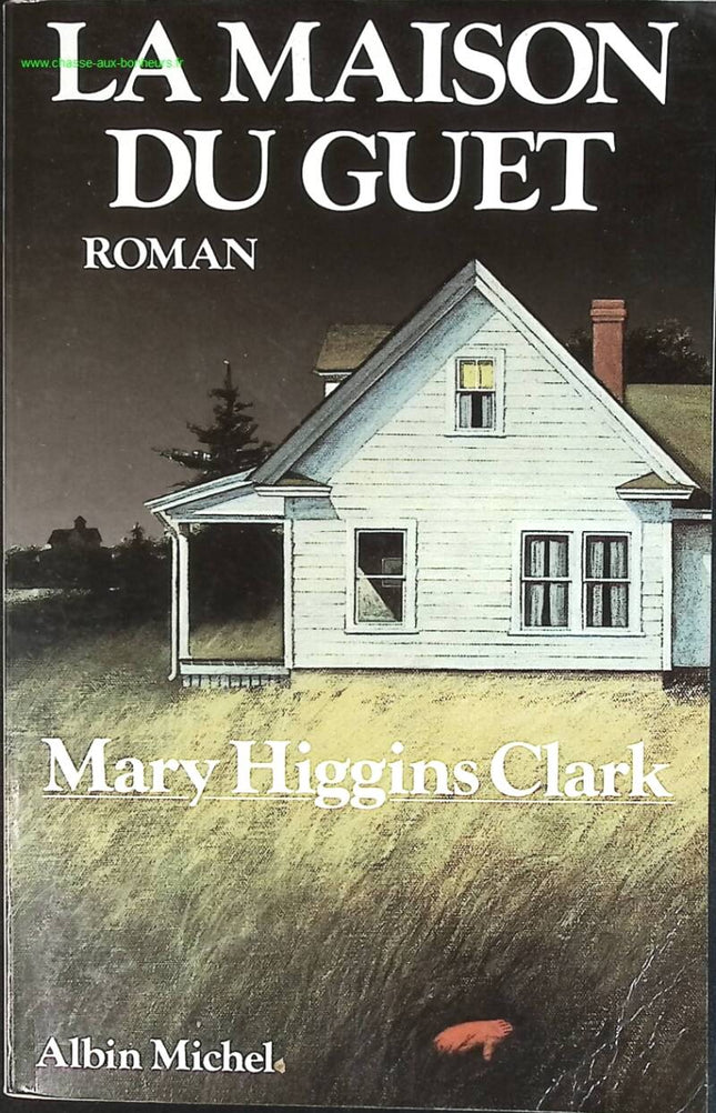 La Maison du Guet - Mary Higgins Clark - livre