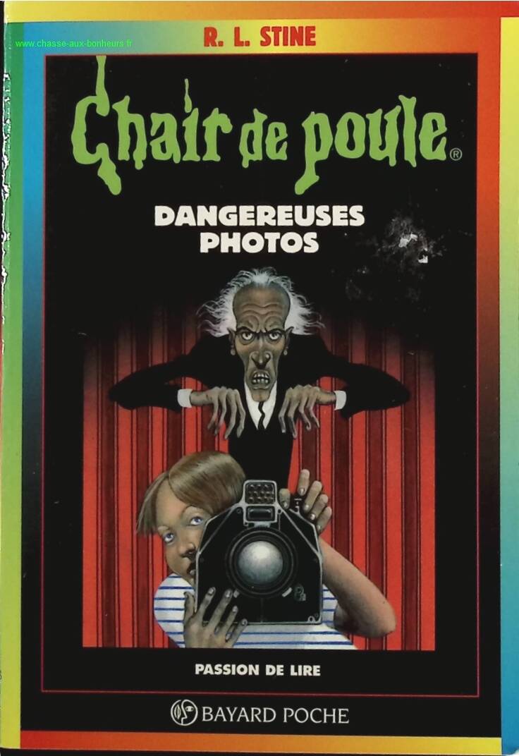 Chair De Poule - Tome 3 - Dangereuses Photos - R.-L. Stine - livre