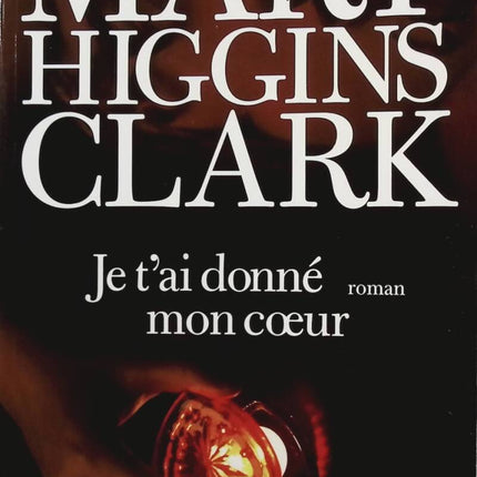 Ich habe dir mein Herz gegeben - Mary Higgins Clark - Buch