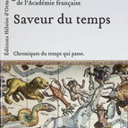 Saveur du temps - Chroniques du temps qui passe - Jean d' Ormesson - 2009 - livre