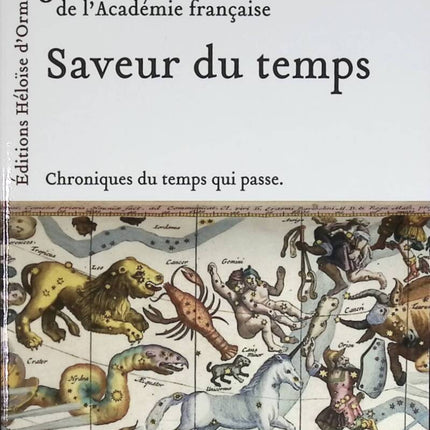 Saveur du temps - Chroniques du temps qui passe - Jean d' Ormesson - 2009 - livre