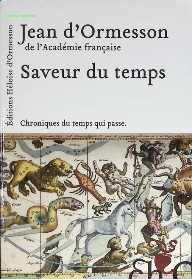 Saveur du temps - Chroniques du temps qui passe - Jean d' Ormesson - 2009 - livre