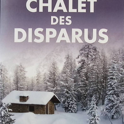 Le Chalet des Disparus - Ruth Ware - Livre