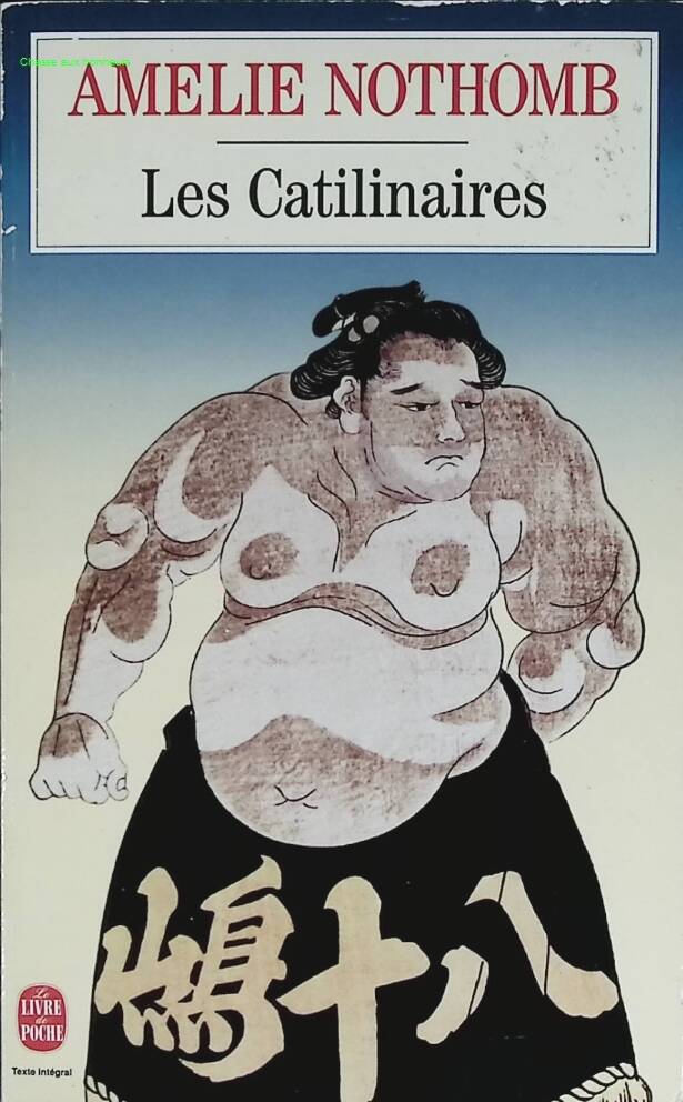 The Catilinarians - Amélie Nothomb - 2000 - book0