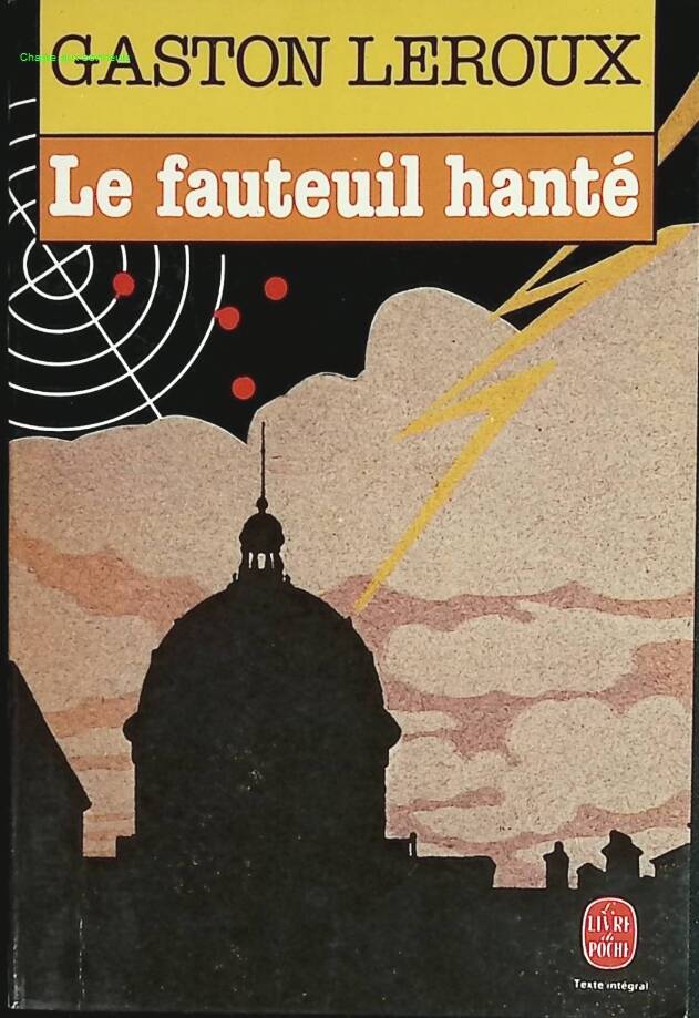 Le Fauteuil hanté - Gaston Leroux - 1994 - livre