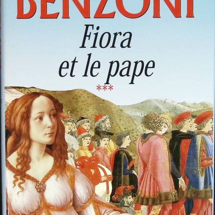Fiora und der Papst La Florentine Band 3 – Juliette Benzoni – Buch
