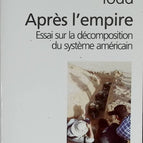 After the Empire - Essay on the Decomposition of the American System - Emmanuel Todd - 2004 - book