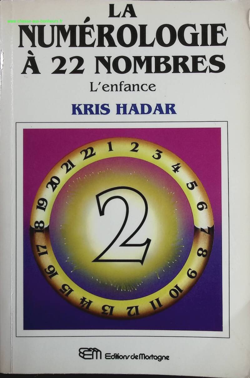 Numerology with 22 Numbers, Volume 2 - Childhood - Kris Hadar - book