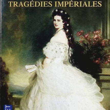 Kaiserliche Tragödien - Juliette Benzoni - Buch