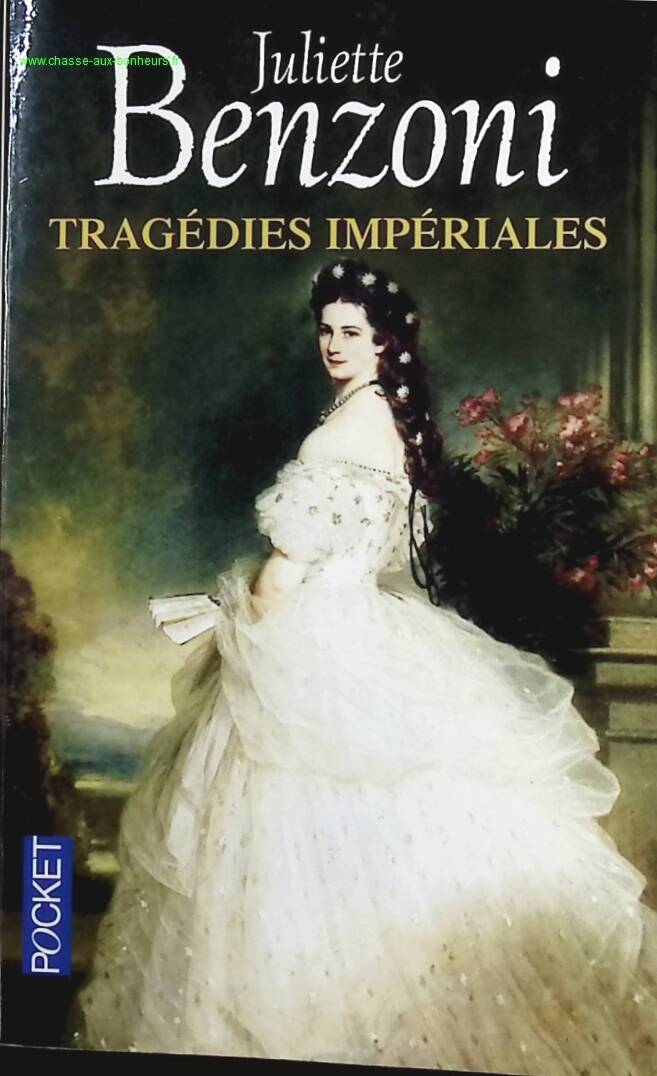 Imperial Tragedies - Juliette Benzoni - book