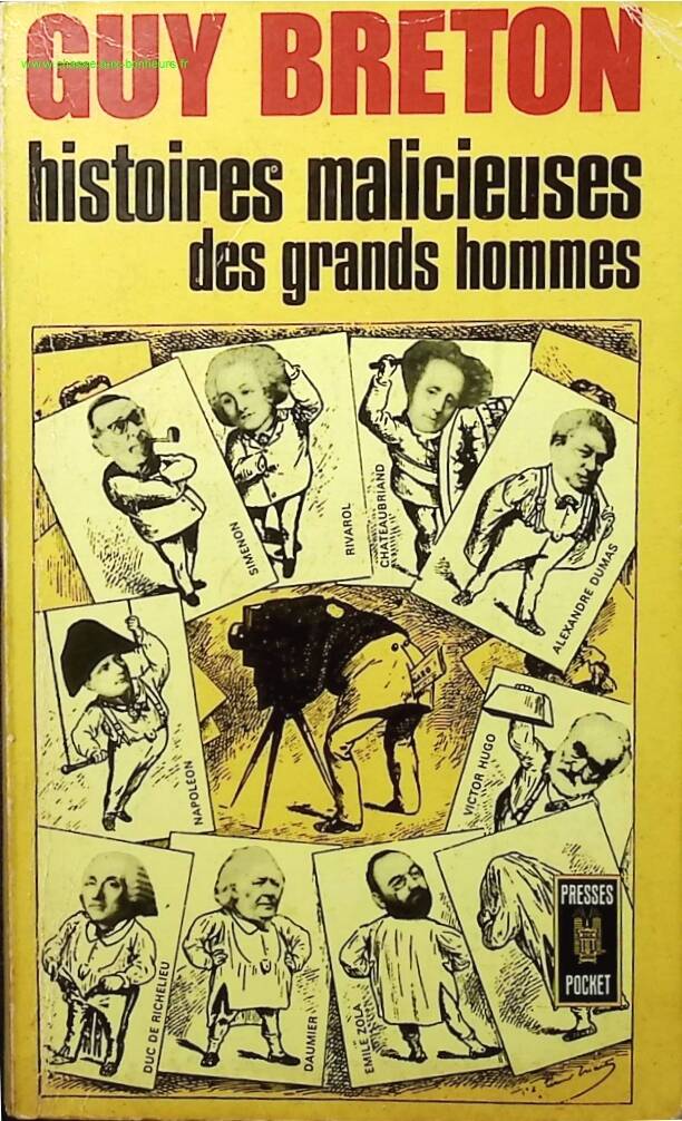 Histoires malicieuses des grands hommes - Guy Breton - livre