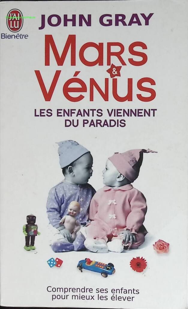 Mars and Venus - Children Are from Heaven - John Gray - 2008 - book