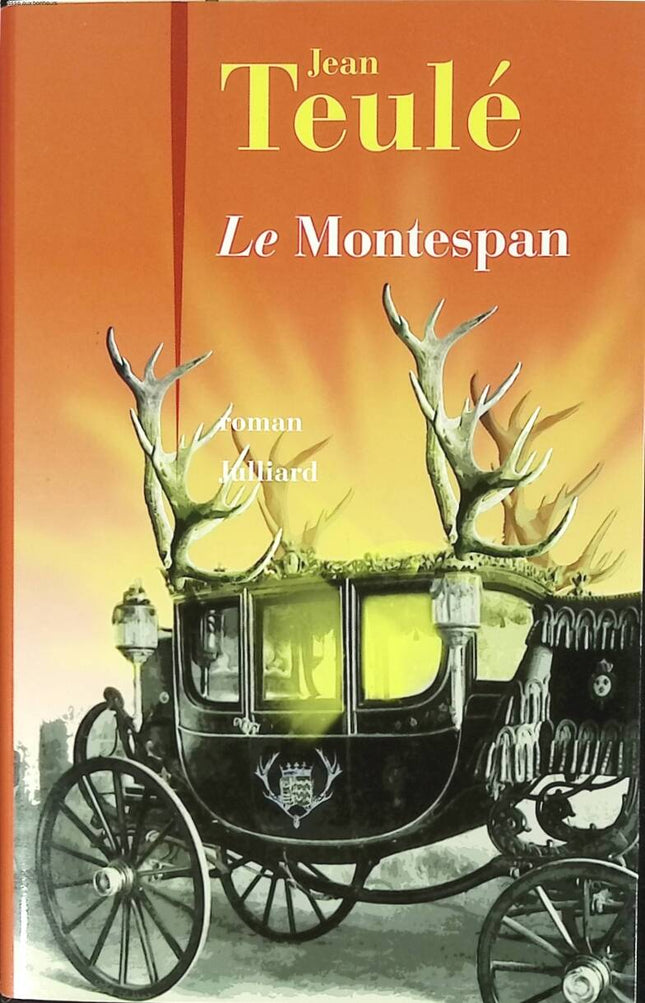 Le Montespan - Jean Teulé - livre