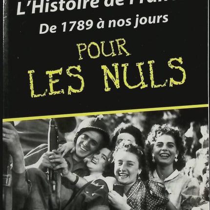L'histoire de france de 1789 à nos jours pour les nuls - Jean-Joseph Julaud - Livre