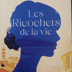 Les ricochets de la vie - Dany Rousson - Livre