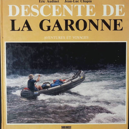 Abstieg der Garonne - Eric Audinet - 1989 - Buch