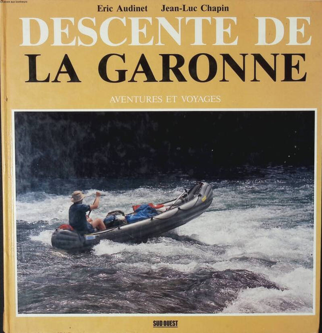 Abstieg der Garonne - Eric Audinet - 1989 - Buch