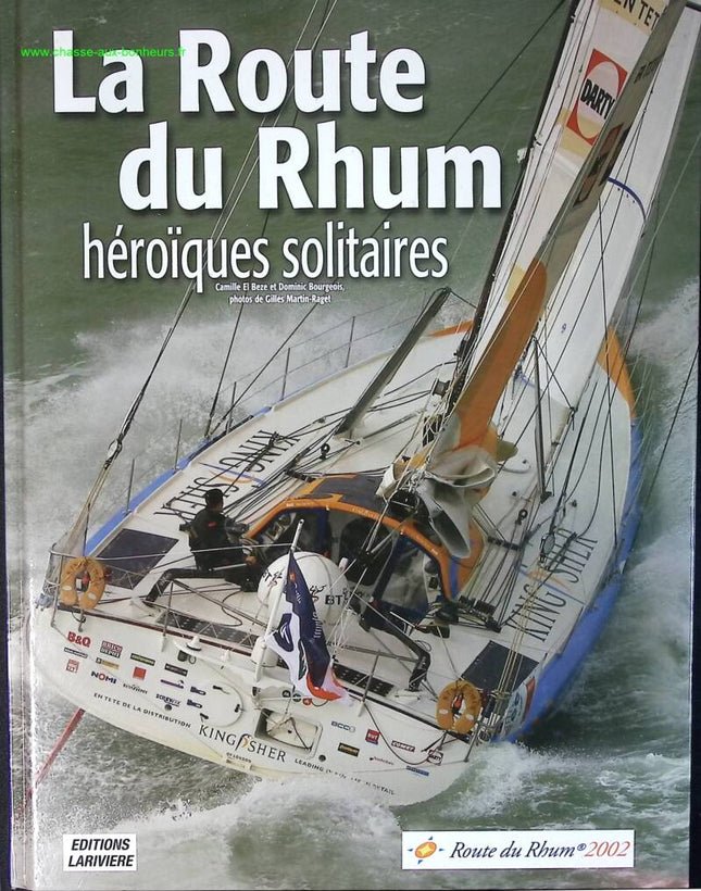 The Rum Route – Heroic Solitaires – Camille Elbeze, Dominic Bourgeois – Buch