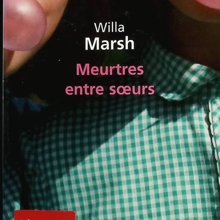 Meurtres entre soeurs - Willa Marsh - Livre