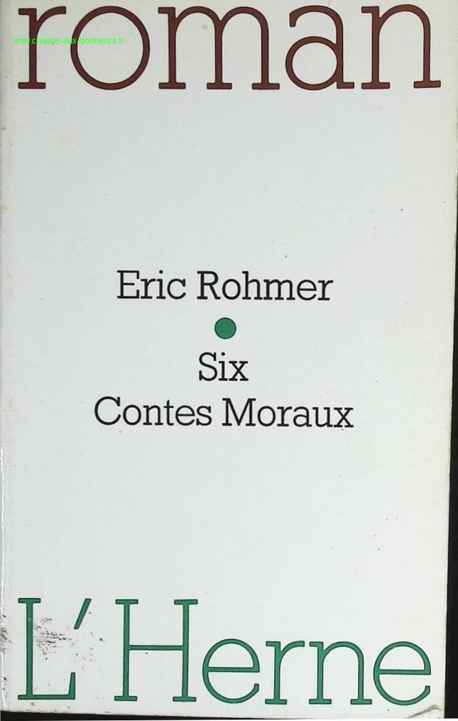 Six contes Moraux - Eric Rohmer - livre