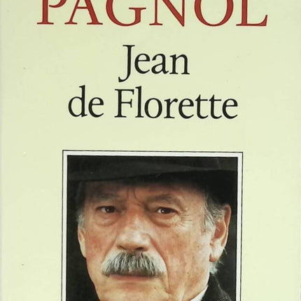 L’Eau des collines – Tome 1 : Jean de Florette – Marcel Pagnol – Roman classique français et drame rural provençal - livre