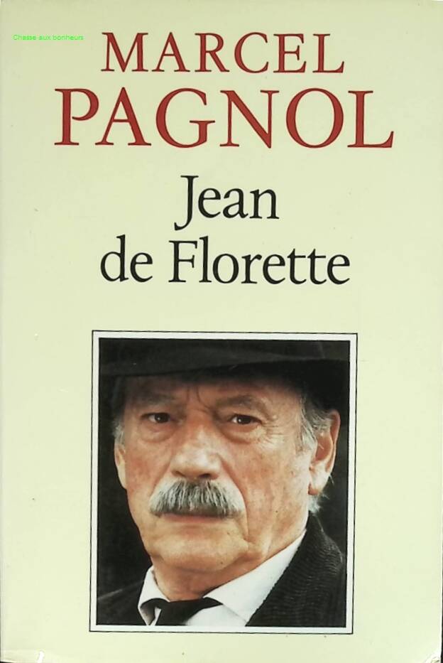 Wasser aus den Hügeln, Band 1 – Jean de Florette – Marcel Pagnol – Buch