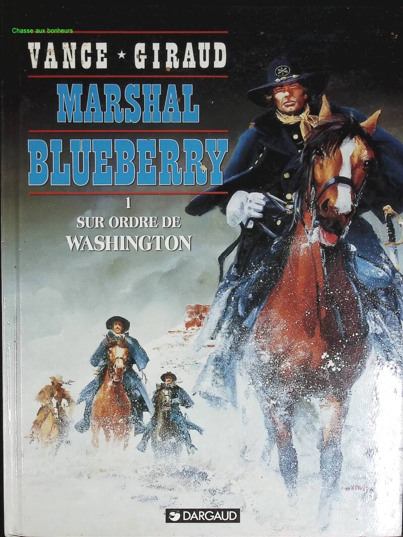 On Orders from Washington - Marshal Blueberry - Volume 1 - Jean Giraud - 1996 - Comic Book