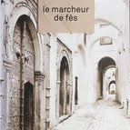 Le Marcheur de Fès - Eric Fottorino - Livre