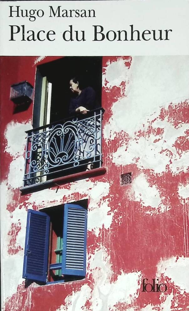 Place du Bonheur - Hugo Marsan - 2002 - book