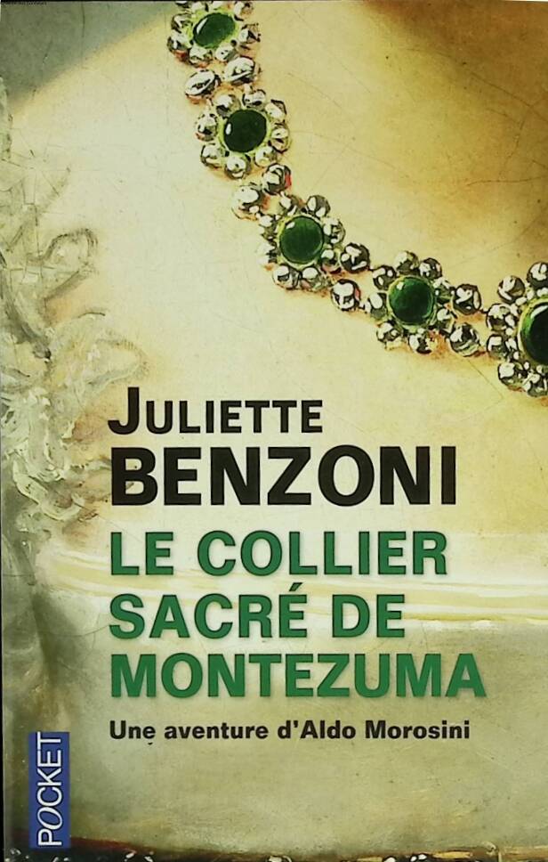 Montezuma's Sacred Necklace - The Lame Man of Warsaw Volume 9 Juliette Benzoni - 2013 - book