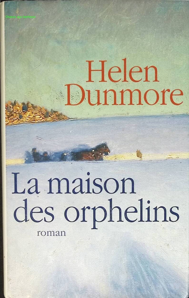 La maison des orphelins - Helen Dunmore - livre