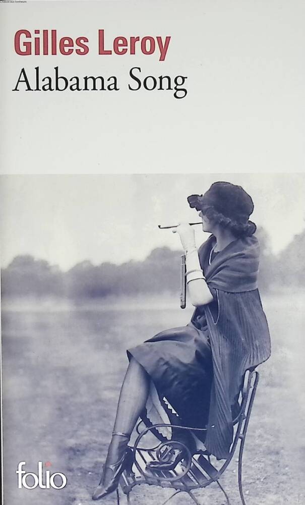 Alabama Song - Gilles Leroy - 2009 - book