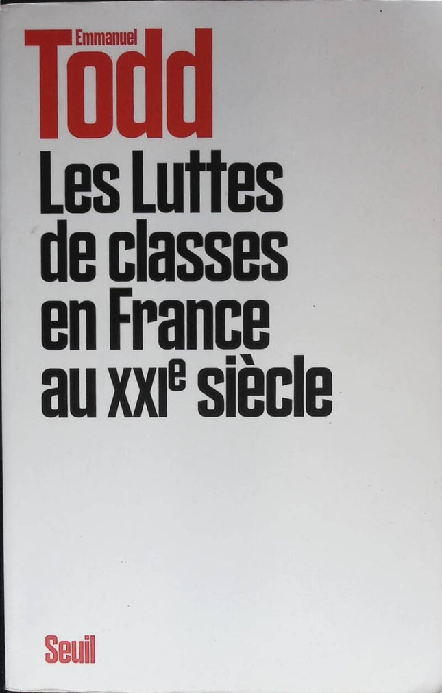 Les Luttes de classes en France au XXIe siècle - Emmanuel Todd - 2020 - livre