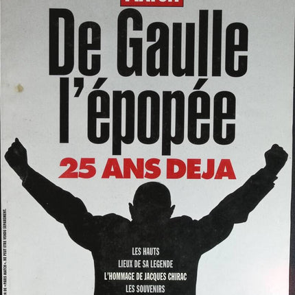De gaulle l'épopée 25 ans déjà - Paris Match - 1995 - revue magazine