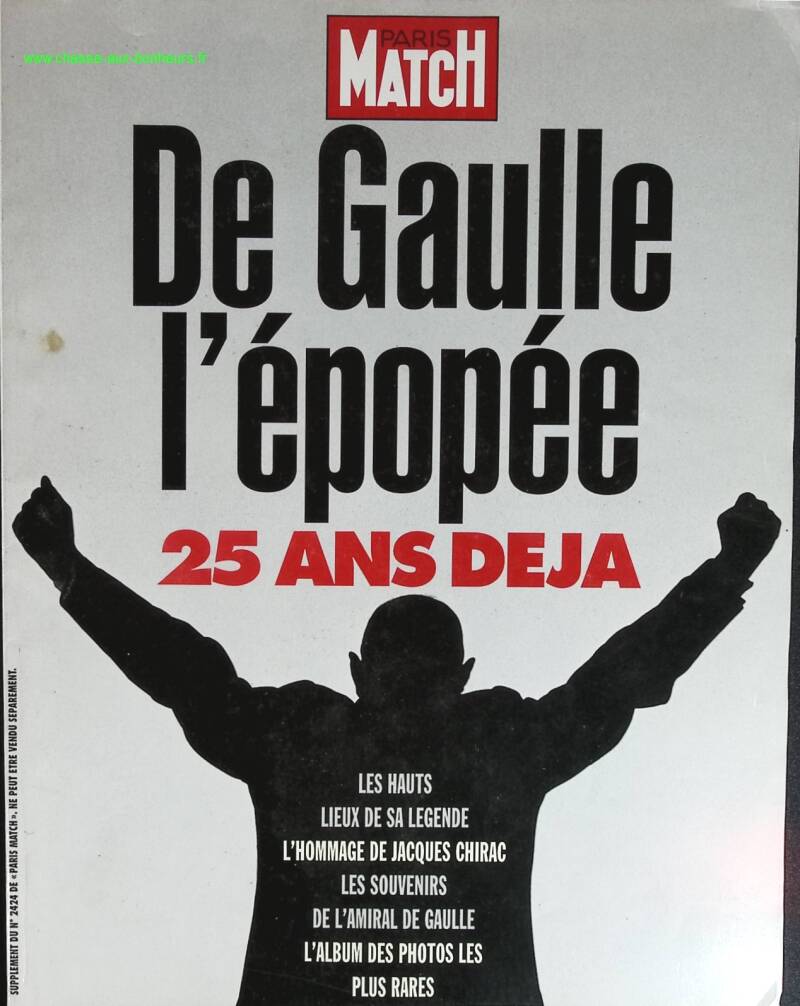 De gaulle l'épopée 25 ans déjà - Paris Match - 1995 - revue magazine