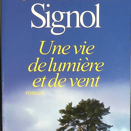 A Life of Light and Wind - Christian Signol - book