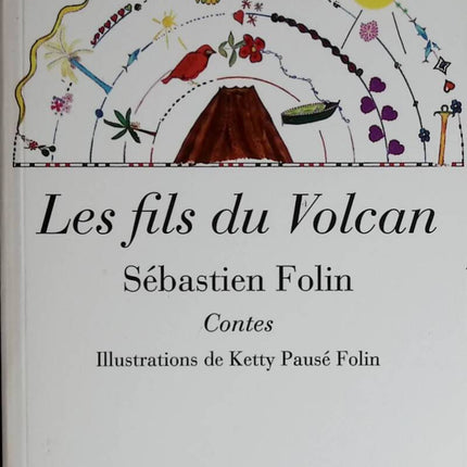 The Sons of the Volcano - Sébastien Folin - 2008 - book