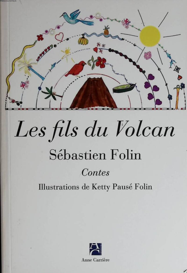 The Sons of the Volcano - Sébastien Folin - 2008 - book