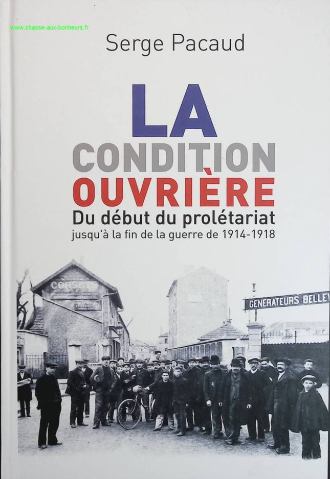 Die Lage der Arbeiterklasse zur Zeit unserer Urgroßeltern - Serge Pacaud - Buch