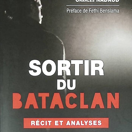 Sortir du Bataclan - Récit et analyses - Jean-Baptiste Guégan - 2016 - livre