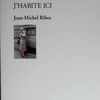 J'habite ici - Jean-Michel Ribes - 2021 - livre