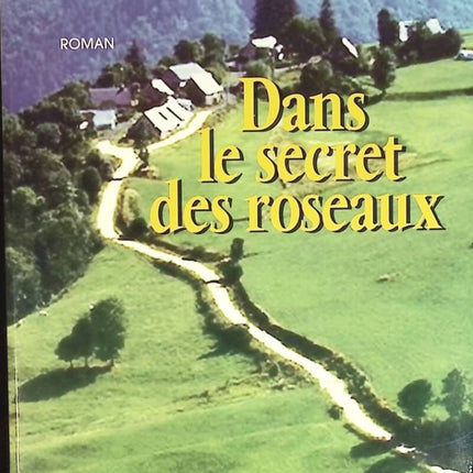 In the Secret of the Reeds - Jean Anglade - book