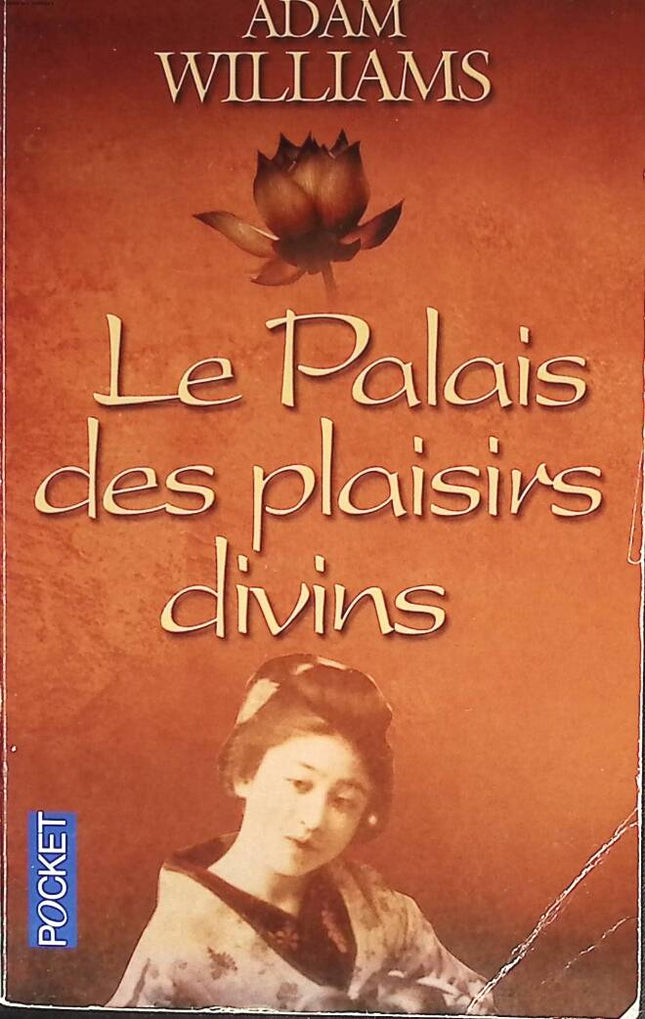 Le Palais des plaisirs divins - Adam Williams - 2006 - livre