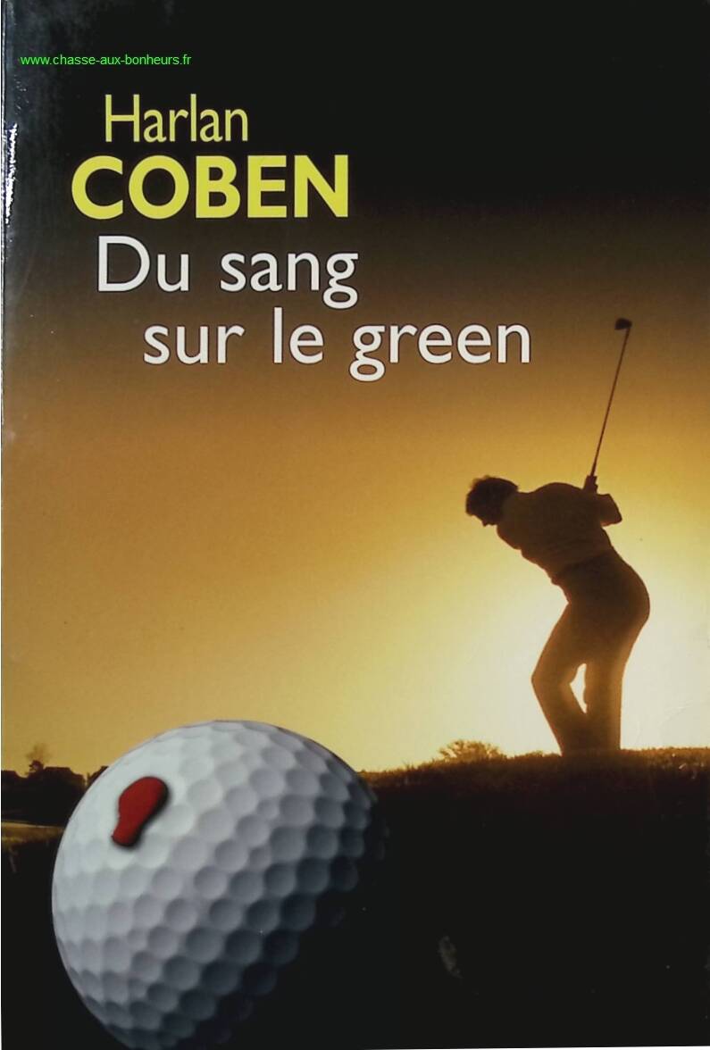 Du sang sur le green - Harlan Coben - Livre