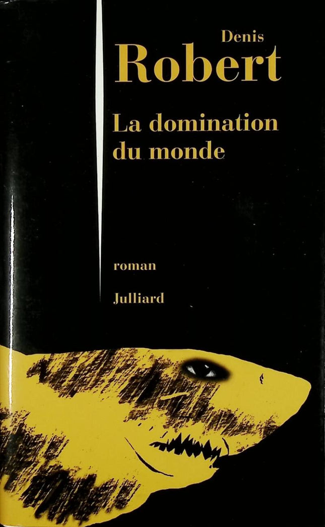 World Domination - Denis Robert - 2006 - book