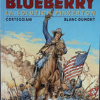 La Solution Pinkerton - La jeunesse de Blueberry - Tome 10 - Corteggiani François - 1998 - livre BD