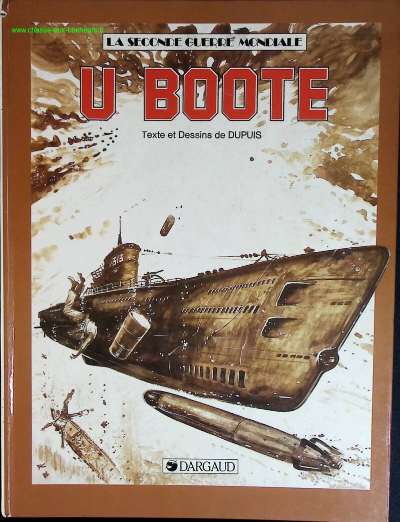U Boote La seconde guerre mondiale - Pierre Dupuis - livre BD