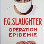 Opération épidémie - F.G. Slaughter - Livre