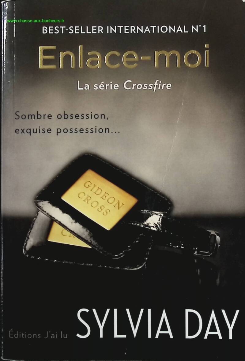 Crossfire - Tome 3 - Enlace-Moi - Sylvia Day - Livre